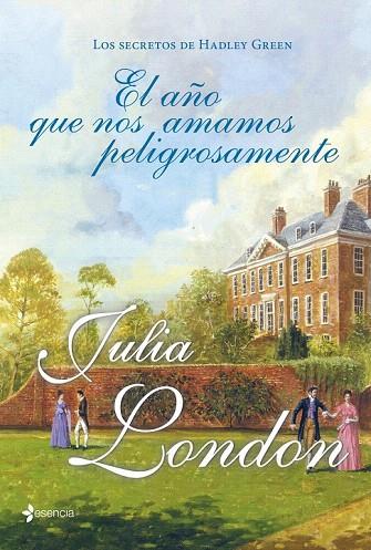 AÑO QUE NOS AMAMOS PELIGROSAMENTE, EL | 9788408007555 | LONDON, JULIA