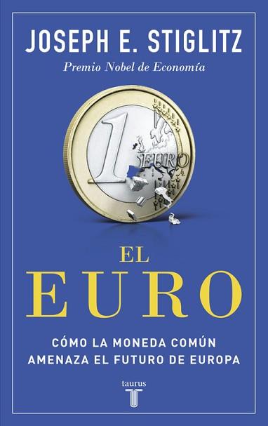 EURO, EL | 9788430618040 | STIGLITZ, JOSEPH E.