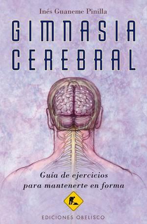 GIMNASIA CEREBRAL | 9788497777452 | GUANEME PINILLA, INES