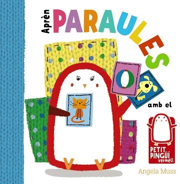 APRÈN PARAULES AMB EL PETIT PINGÜÍ VERMELL | 9788499067568 | MUSS, ANGELA | Llibreria L'Illa - Llibreria Online de Mollet - Comprar llibres online