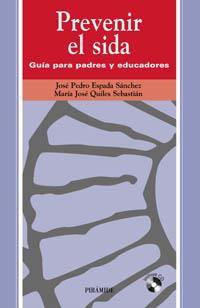 PREVENIR EL SIDA | 9788436816280 | ESPADA SANCHEZ, JOSE PEDRO | Llibreria L'Illa - Llibreria Online de Mollet - Comprar llibres online