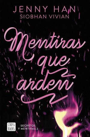 SECRETOS Y MENTIRAS 2. MENTIRAS QUE ARDEN | 9788408308676 | HAN, JENNY/VIVIAN, SIOBHAN | Llibreria L'Illa - Llibreria Online de Mollet - Comprar llibres online