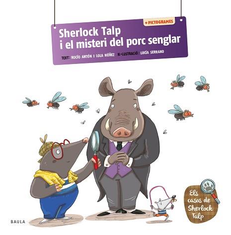SHERLOCK TALP I EL MISTERI DEL PORC SENGLAR | 9788447955701 | ANTÓN BLANCO, ROCÍO/NÚÑEZ MADRID, LOLA | Llibreria L'Illa - Llibreria Online de Mollet - Comprar llibres online
