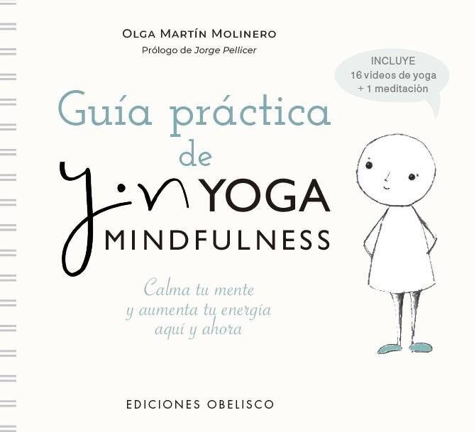 GUÍA PRÁCTICA DE YIN YOGA MINDFULNESS | 9788491119326 | MARTÍN MOLINERO, OLGA | Llibreria L'Illa - Llibreria Online de Mollet - Comprar llibres online