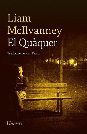 QUAQUER, EL | 9788417868758 | MCILVANNEY, LIAM | Llibreria L'Illa - Llibreria Online de Mollet - Comprar llibres online