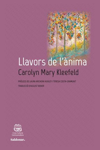 LLAVORS DE L'ÀNIMA | 9788417611408 | KLEEFELD, CAROLYN MARY | Llibreria L'Illa - Llibreria Online de Mollet - Comprar llibres online