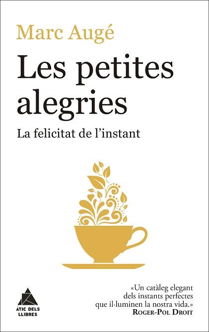 PETITES ALEGRIES, LES | 9788416222964 | AUGÉ, MARC | Llibreria L'Illa - Llibreria Online de Mollet - Comprar llibres online