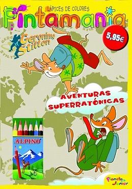 GERONIMO STILTON. PINTAMANIA LAPICES DE COLORES | 9788408100881 | GERONIMO STILTON
