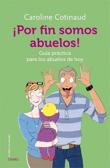 POR FIN SOMOS ABUELOS! | 9788497547628 | COTINAUD, CAROLINE | Llibreria L'Illa - Llibreria Online de Mollet - Comprar llibres online