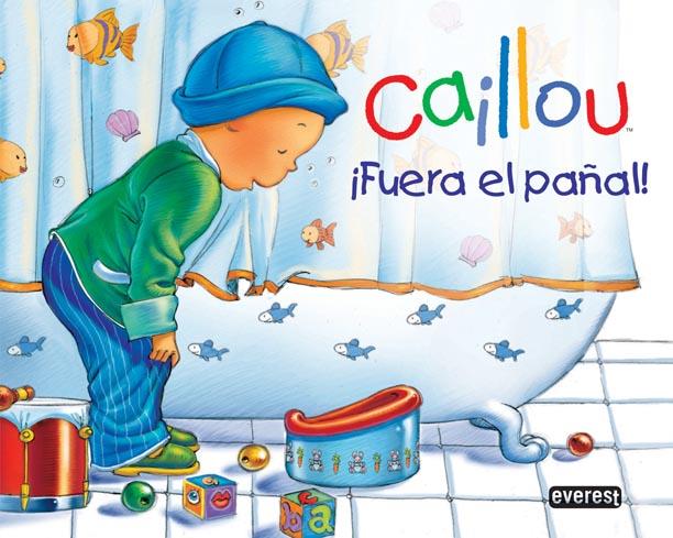 CAILLOU FUERA EL PAÑAL | 9788444162645 | CHOUETTE PUBLISHING/JOCELINE SANSCHAGRIN | Llibreria L'Illa - Llibreria Online de Mollet - Comprar llibres online