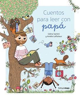 CUENTOS PARA LEER CON PAPÁ | 9788408275312 | SANTINI, CÉLINE | Llibreria L'Illa - Llibreria Online de Mollet - Comprar llibres online