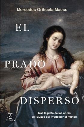 PRADO DISPERSO, EL | 9788467070279 | ORIHUELA MAESO, MERCEDES | Llibreria L'Illa - Llibreria Online de Mollet - Comprar llibres online