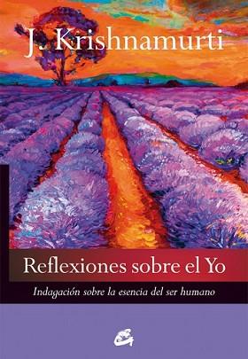 REFLEXIONES SOBRE EL YO | 9788484455479 | KRISHNAMURTI, JIDDU