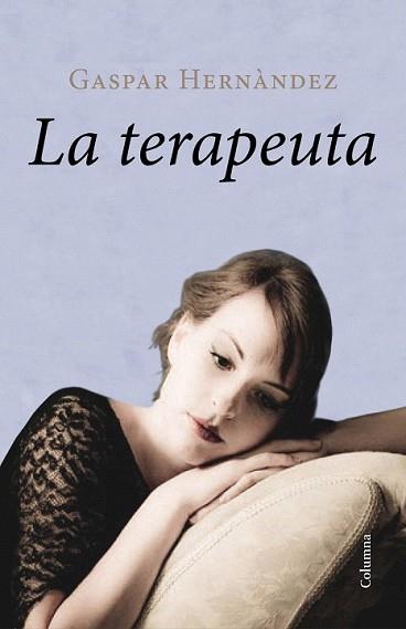 TERAPEUTA, LA | 9788466418188 | HERNÁNDEZ, GASPAR