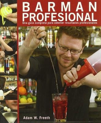 BARMAN PROFESIONAL | 9788428331968 | FREETH, ADAM W. | Llibreria L'Illa - Llibreria Online de Mollet - Comprar llibres online