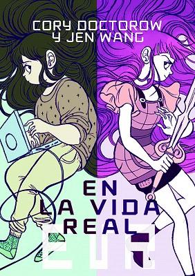 EN LA VIDA REAL | 9788494316210 | DOCTOROW, CORY / JEN WANG | Llibreria L'Illa - Llibreria Online de Mollet - Comprar llibres online