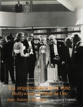 ARQUITECTURA EN EL CINE.HOLLYWOOD, LA EDAD DE ORO | 9788420671185