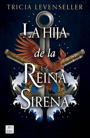HIJA DE LA REINA SIRENA, LA | 9788408277293 | LEVENSELLER, TRICIA | Llibreria L'Illa - Llibreria Online de Mollet - Comprar llibres online