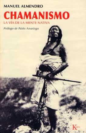 CHAMANISMO | 9788472456839 | ALMENDRO, MANUEL | Llibreria L'Illa - Llibreria Online de Mollet - Comprar llibres online