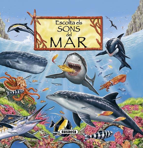 ESCOLTA ELS SONS DEL MAR | 9788467707021 | A.A.V.V. | Llibreria L'Illa - Llibreria Online de Mollet - Comprar llibres online