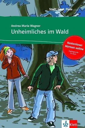 UNHEIMLICHES IM WALD - LIBRO + AUDIO DESCARGABLE (COLECCIÓN STADT, LAND, FLUSS) | 9783125570061 | VARIOS AUTORES | Llibreria L'Illa - Llibreria Online de Mollet - Comprar llibres online