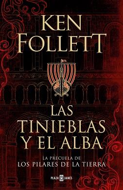 TINIEBLAS Y EL ALBA (LA PRECUELA DE LOS PILARES DE LA TIERRA) | 9788401022876 | FOLLETT, KEN | Llibreria L'Illa - Llibreria Online de Mollet - Comprar llibres online