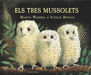 TRES MUSSOLETS, ELS | 9788416804191 | WADDELL, MARTIN | Llibreria L'Illa - Llibreria Online de Mollet - Comprar llibres online