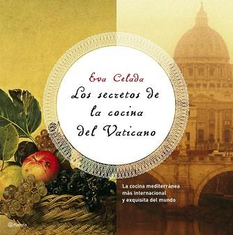 SECRETOS DE LA COCINA DEL VATICANO, LOS | 9788408069799 | CELADA, EVA