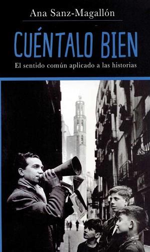 CUENTALO BIEN.EL SENTIDO COMUN APLICADO A LA HISTORIA | 9788486702786 | SANZ-MAGALLON, ANA | Llibreria L'Illa - Llibreria Online de Mollet - Comprar llibres online