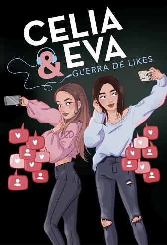CELIA Y EVA. GUERRA DE LIKES | 9788420487243 | DAIL, CELIA/EVIPUC | Llibreria L'Illa - Llibreria Online de Mollet - Comprar llibres online