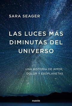 LUCES MÁS DIMINUTAS DEL UNIVERSO, LAS | 9788449338281 | SEAGER, SARA | Llibreria L'Illa - Llibreria Online de Mollet - Comprar llibres online