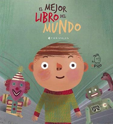 MEJOR LIBRO DEL MUNDO, EL | 9788417028046 | JIMÉNEZ CANIZALES, HAROLD
