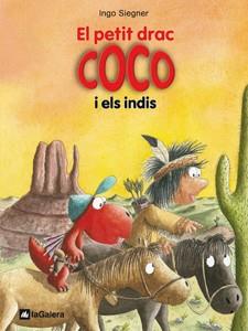PETIT DRAC COCO I ELS INDIS, EL | 9788424642662 | SIEGNER, INGO | Llibreria L'Illa - Llibreria Online de Mollet - Comprar llibres online