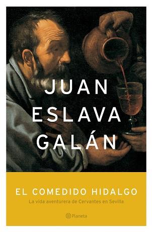 COMENTARIO HIDALGO, LA VIDA AVENTURERA DE CERVANTES EN, EL | 9788408057345 | ESLAVA GALAN, JUAN