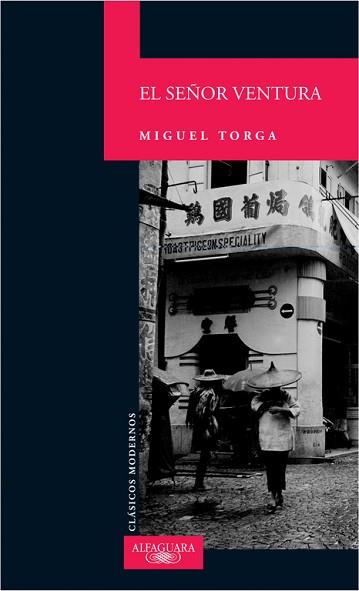 SEÑOR VENTURA, EL | 9788420467788 | TORGA, MIGUEL | Llibreria L'Illa - Llibreria Online de Mollet - Comprar llibres online