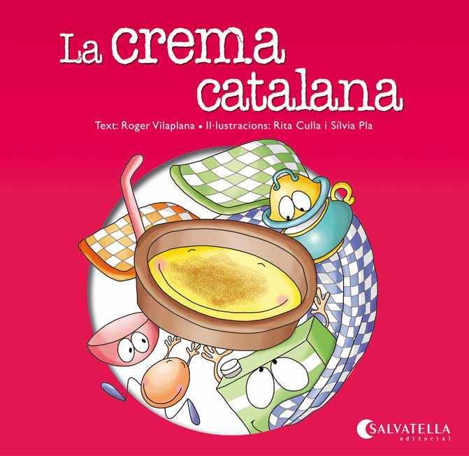 CREMA CATALANA, LA | 9788484127901 | VILAPLANA HORTENSI, ROGER