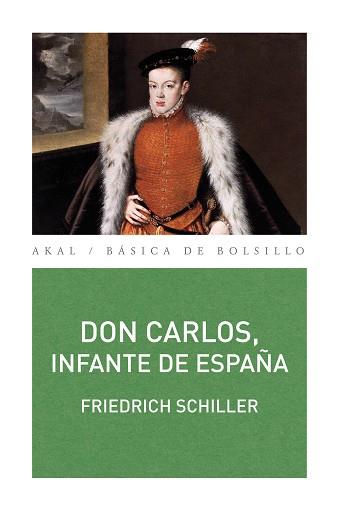 DON CARLOS INFANTE DE ESPAÑA | 9788446036296 | SCHILLER, FRIEDRICH | Llibreria L'Illa - Llibreria Online de Mollet - Comprar llibres online