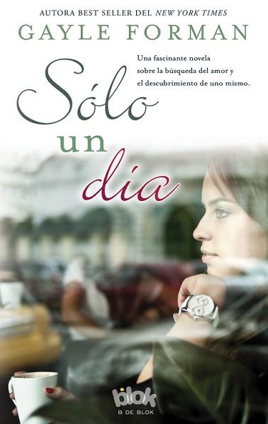 SÓLO UN DÍA | 9788415579557 | FORMAN, GAYLE