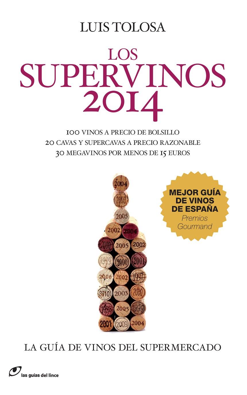 SUPERVINOS 2014, LOS | 9788415070368 | TOLOSA, LUIS | Llibreria L'Illa - Llibreria Online de Mollet - Comprar llibres online