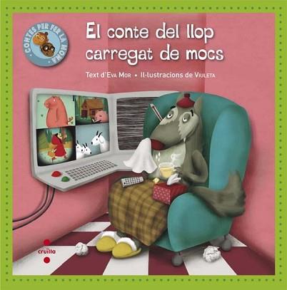 CONTE DEL LLOP CARREGAT DE MOCS, EL | 9788466139984 | MOR GARCÍA, EVA | Llibreria L'Illa - Llibreria Online de Mollet - Comprar llibres online