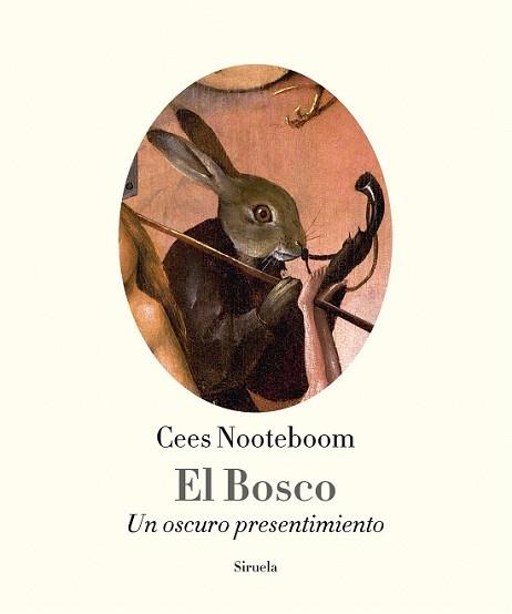 EL BOSCO | 9788416638680 | NOOTEBOOM, CEES | Llibreria L'Illa - Llibreria Online de Mollet - Comprar llibres online
