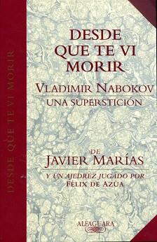 DESDE QUE TE VI MORIR | 9788420478531 | MARIAS, JAVIER | Llibreria L'Illa - Llibreria Online de Mollet - Comprar llibres online