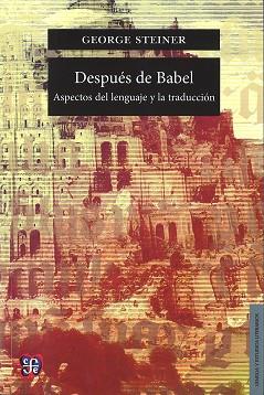 DESPUÉS DE BABEL | 9789681664626 | STEINER, GEORGE | Llibreria L'Illa - Llibreria Online de Mollet - Comprar llibres online