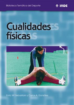 CUALIDADES FÍSICAS | 9788495114051 | SEBASTIANI, ENRIC Mª/GONZÁLEZ, CARLOS | Llibreria L'Illa - Llibreria Online de Mollet - Comprar llibres online