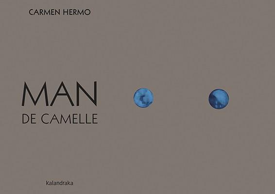 MAN DE CAMELLE | 9788484644378 | HERMO, CARMEN