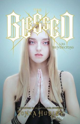 THE BLESSED | 9788420403595 | HURLEY, TONYA | Llibreria L'Illa - Llibreria Online de Mollet - Comprar llibres online