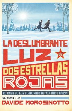 DESLUMBRANTE LUZ DE DOS ESTRELLAS ROJAS, LA | 9788413922096 | DAVIDE MOROSINOTTO, DAVIDE | Llibreria L'Illa - Llibreria Online de Mollet - Comprar llibres online
