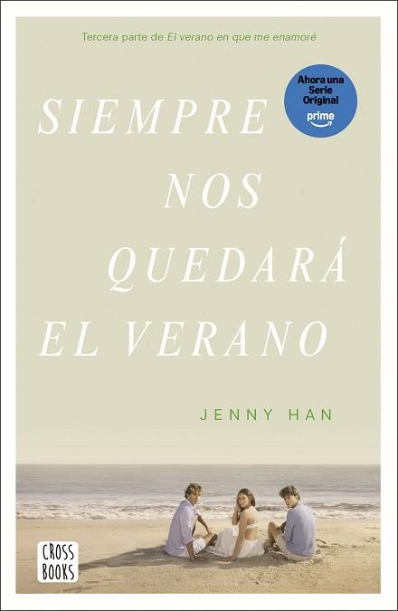 SIEMPRE NOS QUEDARÁ EL VERANO | 9788408304197 | HAN, JENNY | Llibreria L'Illa - Llibreria Online de Mollet - Comprar llibres online