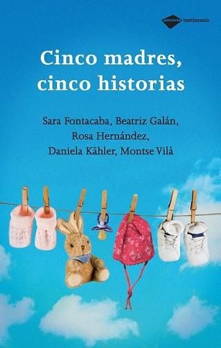 CINCO MADRES CINCO HISTORIAS | 9788496981348 | AA.VV | Llibreria L'Illa - Llibreria Online de Mollet - Comprar llibres online