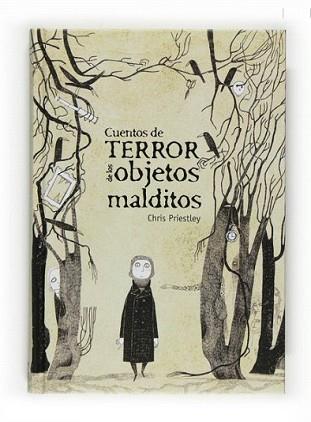 CUENTOS DE TERROR DE LOS OBJETOS MALDITOS | 9788467535082 | PRIESTLEY, CHRIS